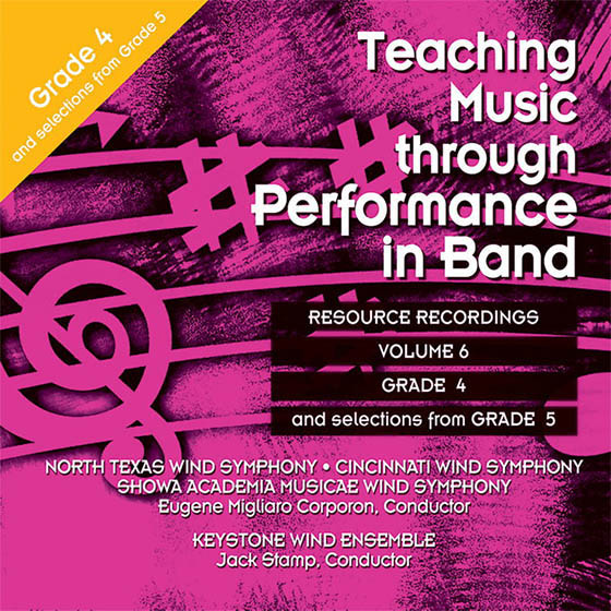 Teaching Music through Performance in Band - Vol. 6, Grades 4-5